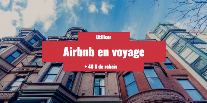 Airbnb : Comment L'utiliser Et Obtiens 40$ De Rabais | Voyager Sa Vie