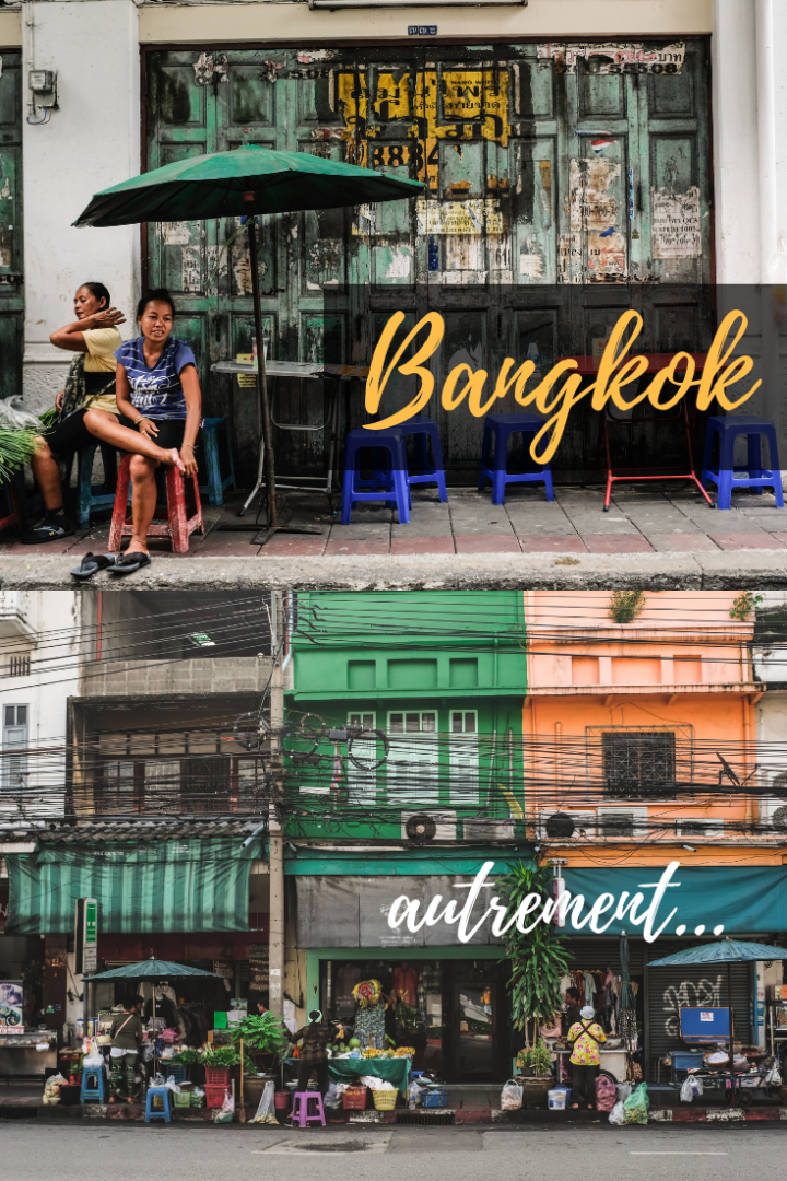 Visiter Bangkok autrement