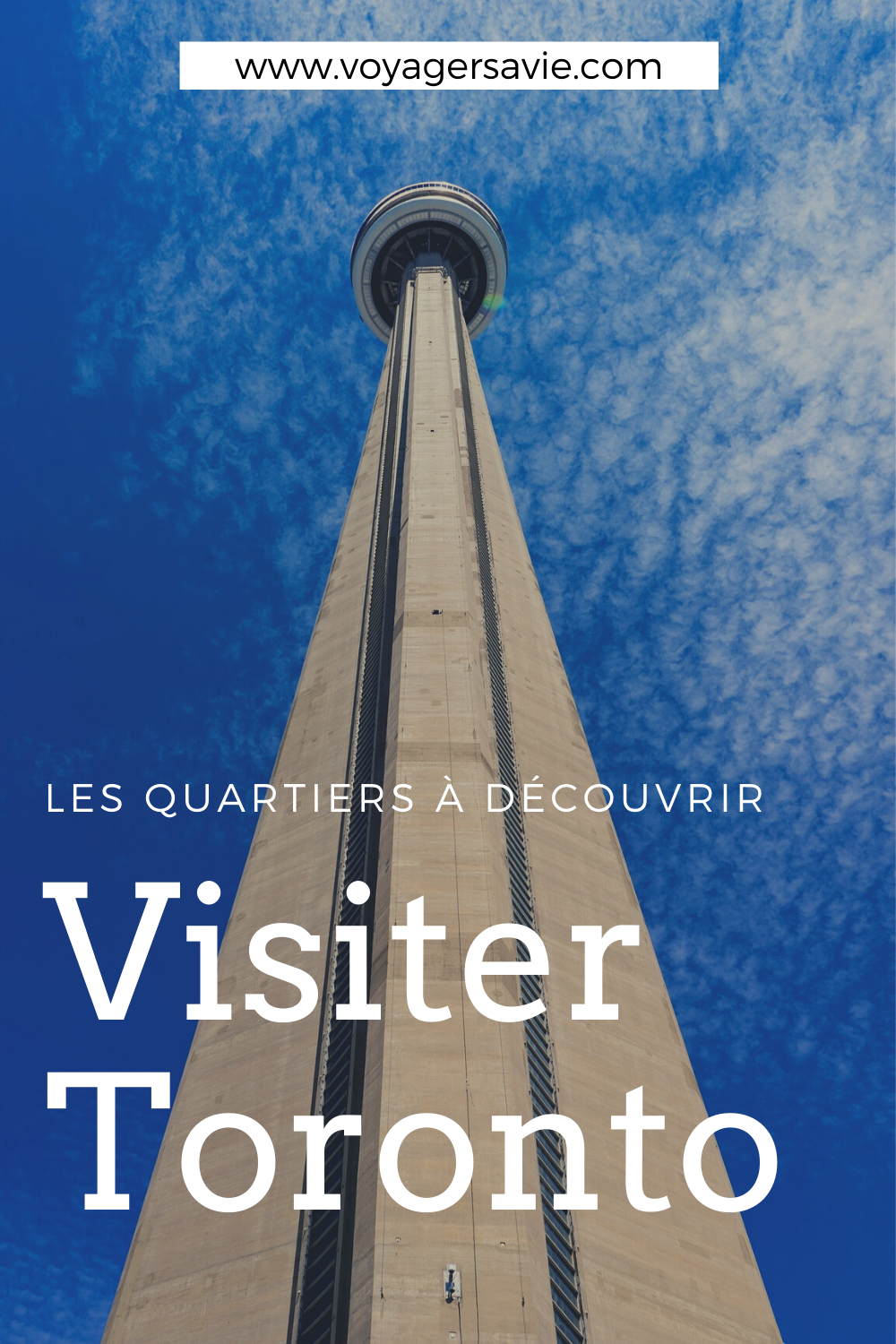 Visiter les quartiers de Toronto