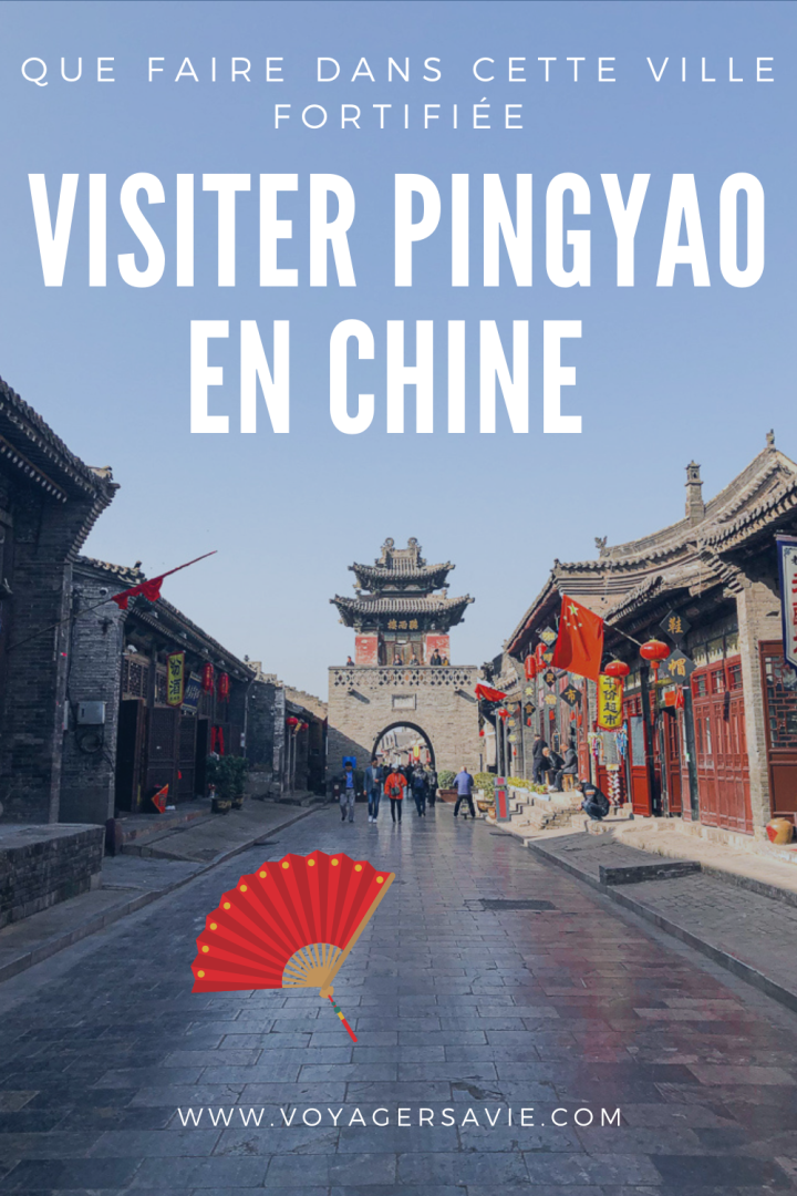 Visiter Pingyao en Chine : Ville fortifiée à visiter en Chine