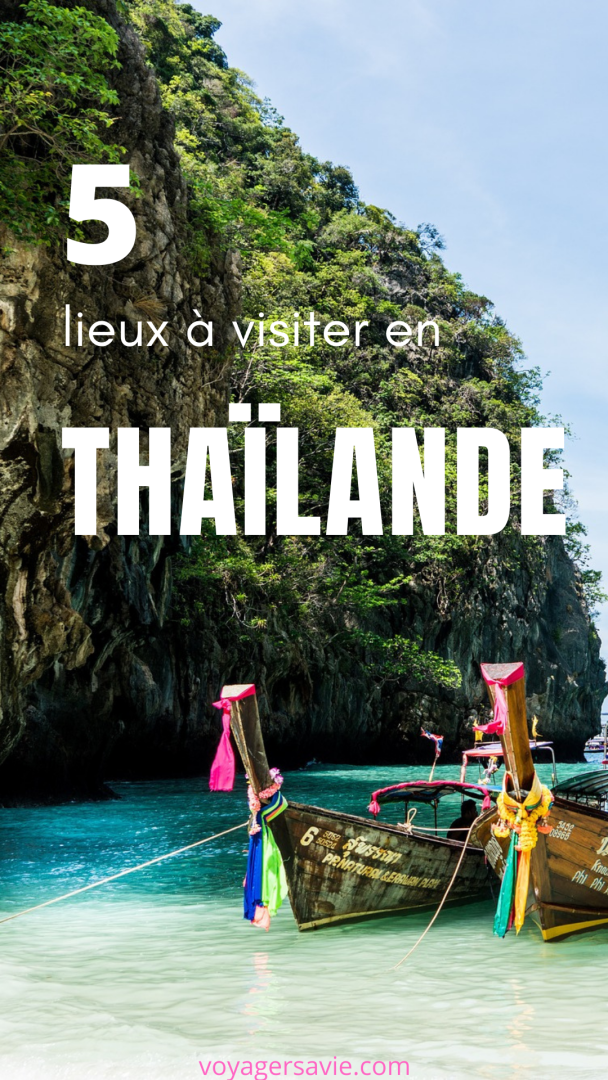 5 lieux à visiter en Thaïlande